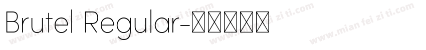 Brutel Regular字体转换